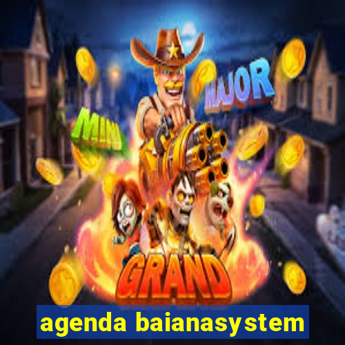 agenda baianasystem